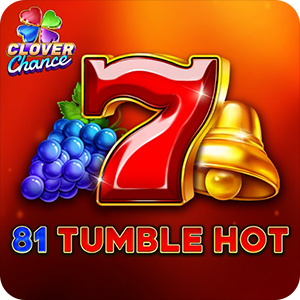 81 Tumble Hot